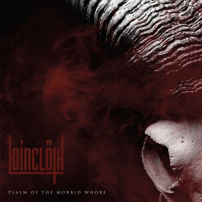 Loincloth - Psalm of the Morbid Whore