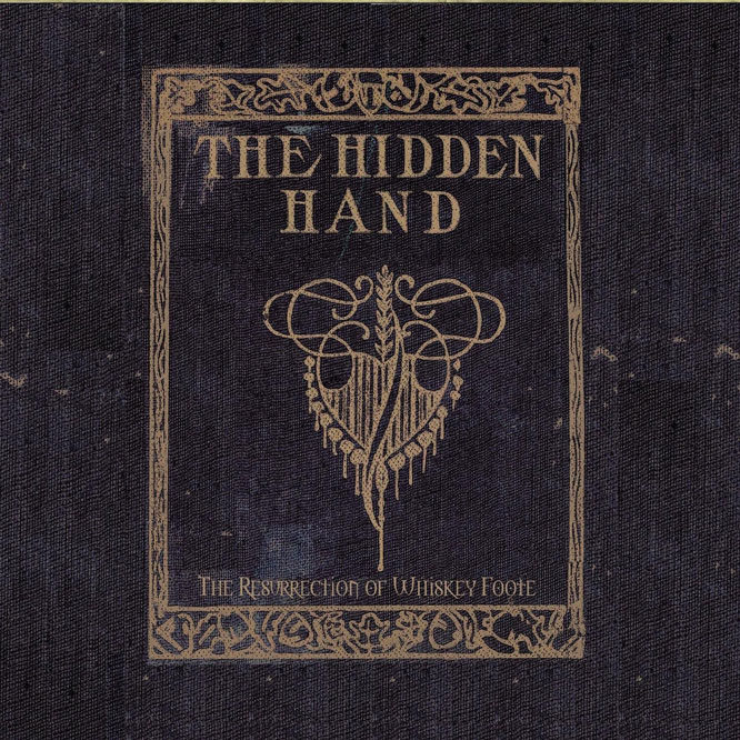 Sunn70 The Hidden Hand - The Resurrection of Whiskey Foote