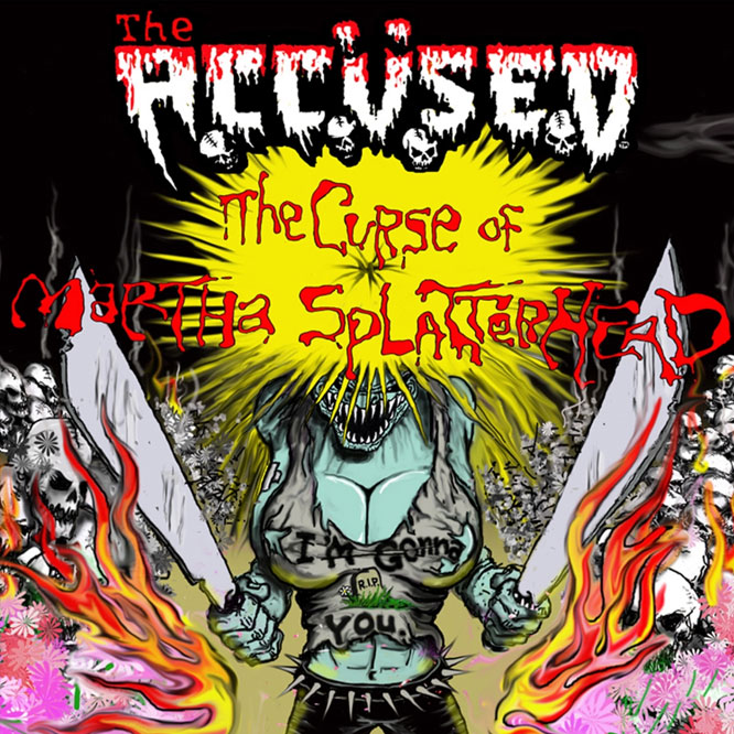 The Accüsed – The Curse of Martha Splatterhead – Southern Lord Recordings  Europe