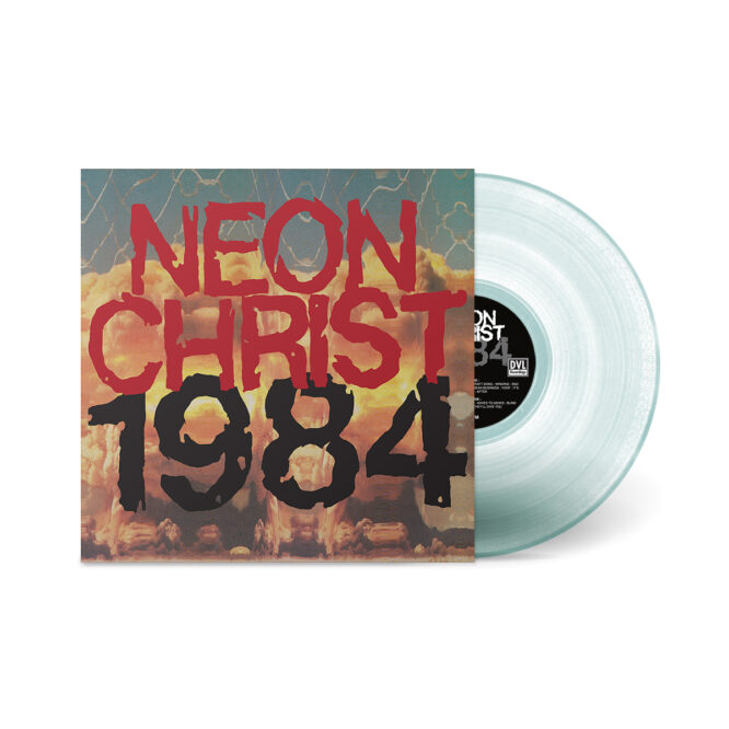 LORD284 Neon Christ - 1984 LP_cbclear