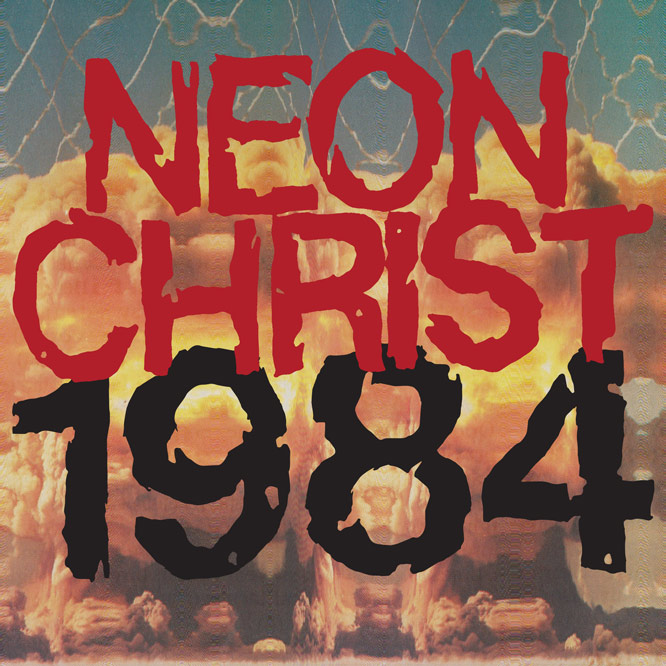 LORD284 Neon Christ - 1984
