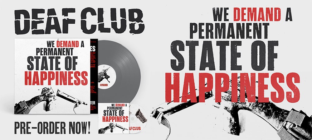 LORD315 DEAF CLUB - We Demand a Permanent State of Happiness CD and Vinyl on pre-sale
