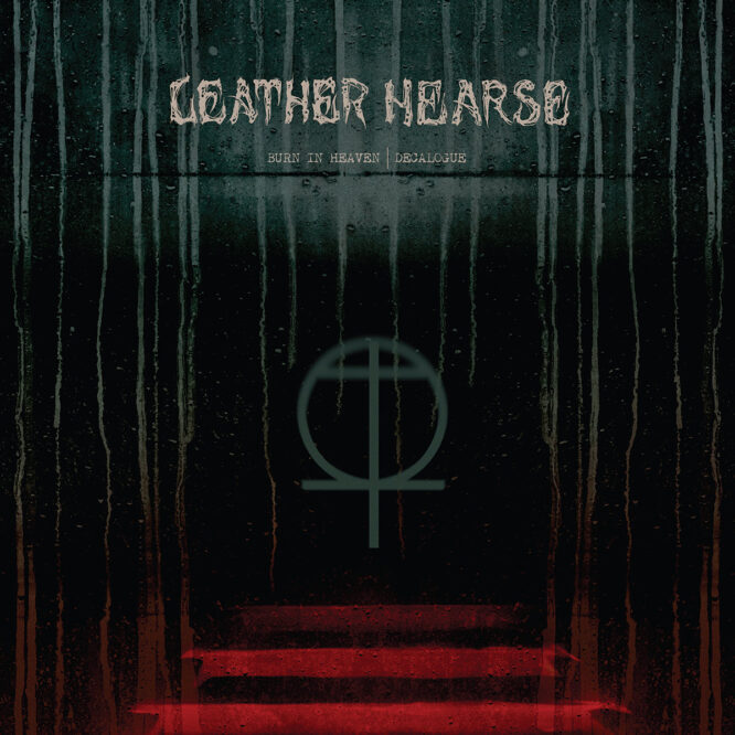 LEATHER HEARSE - Burn in Heaven | Decalogue (PRE-ORDER)