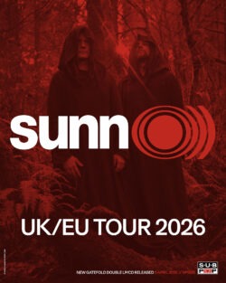 SUNN O))) UK/EU JUNE-JULY 2026 TOUR
