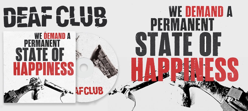 LORD315 DEAF CLUB - We Demand a Permanent State of Happiness CD and Vinyl on pre-sale