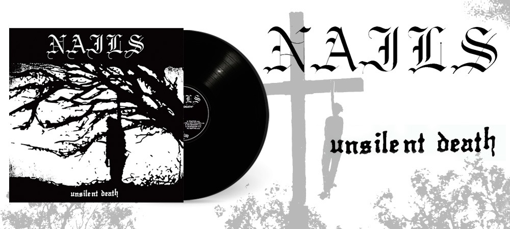 NAILS - Unsilent Death